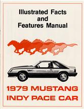 1979 Mustang Indy Pace Car Illustrated Facts/Features Manual